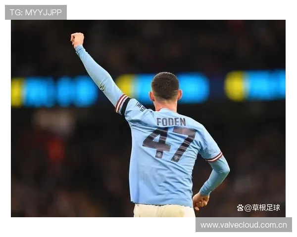 英媒爆料福登将与曼城续约至2030年继续携手冲击更多冠军荣耀